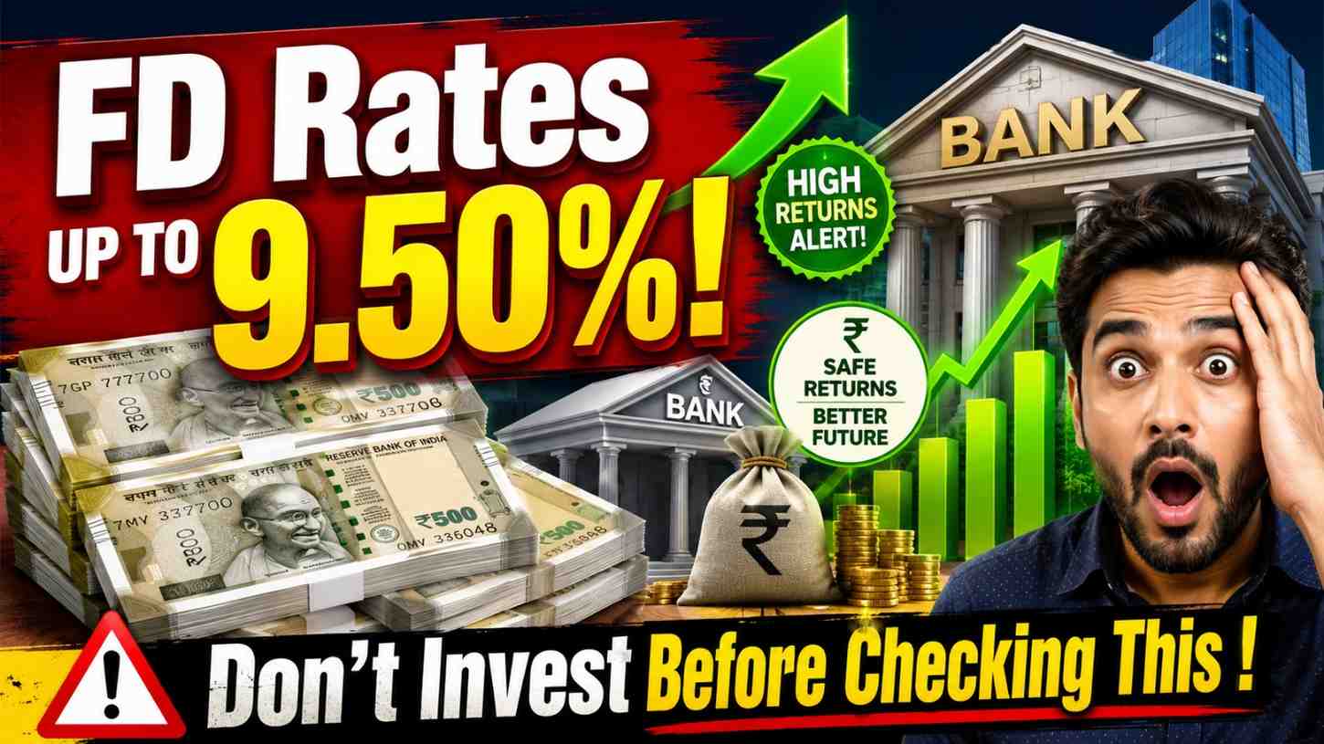 Highest FD Interest Rates in India August 2026: Earn Up to 9.50%